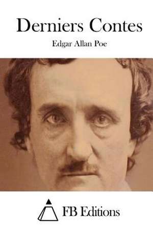 Derniers Contes de Edgar Allan Poe