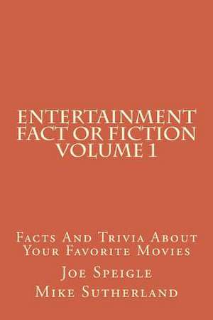 Entertainment Fact or Fiction Volume 1 de Mike Sutherland