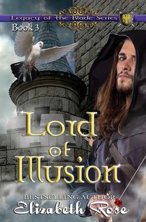 Lord of Illusion de Elizabeth Rose