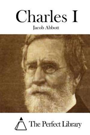 Charles I de Jacob Abbott