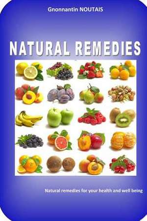 Natural Remedies de Claudia Gnonnantin Noutais