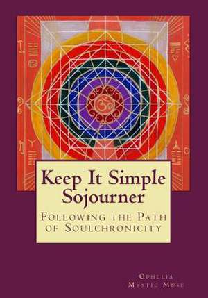 Keep It Simple Sojourner de Ophelia