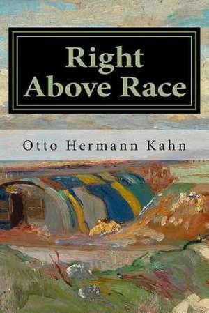 Right Above Race de Otto Hermann Kahn