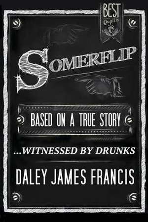 Somerflip de Daley James Francis