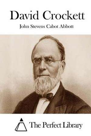 David Crockett de John Stevens Cabot Abbott