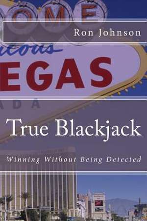 True Blackjack de Ron Johnson