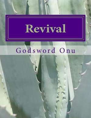 Revival de Onu, Apst Godsword Godswill