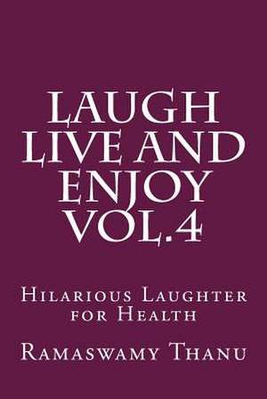 Laugh Live and Enjoy Vol.4