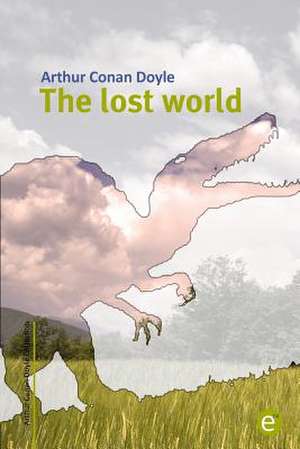 The Lost World de Arthur Conan Doyle