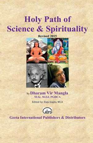 Holy Path of Science & Spirituality de Sri Dharam Vir Mangla