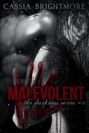 Malevolent de Cassia Brightmore