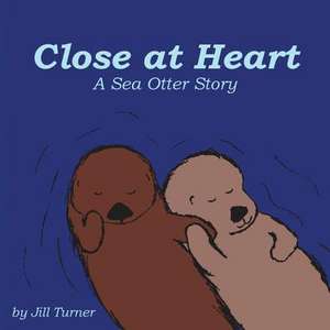 Close at Heart de Jill Turner