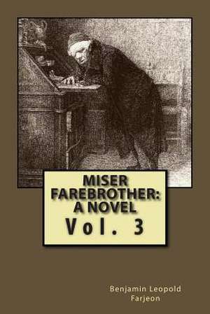 Miser Farebrother de MR Benjamin Leopold Farjeon