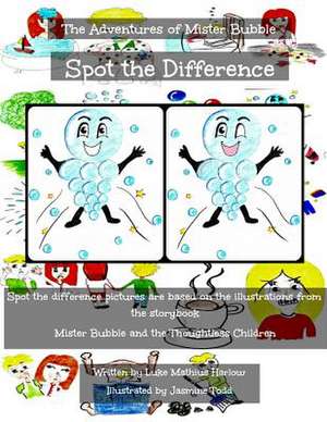 The Adventures of Mister Bubble - Spot the Difference de Luke Mathius Harlow