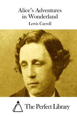 Alice's Adventures in Wonderland de Lewis Carroll