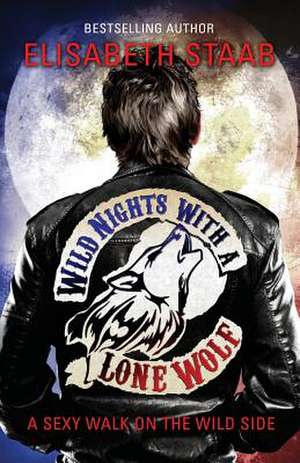 Wild Nights with a Lone Wolf de Elisabeth Staab