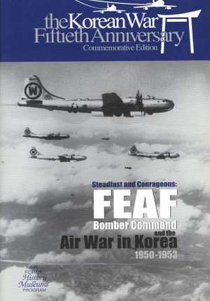 Steadfast and Courageous de Office of Air Force History