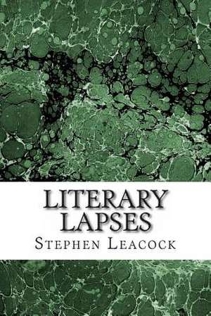 Literary Lapses de Stephen Leacock