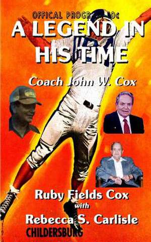 A Legend in His Time de Ruby Fields Cox