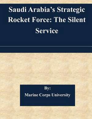 Saudi Arabia's Strategic Rocket Force de Marine Corps University