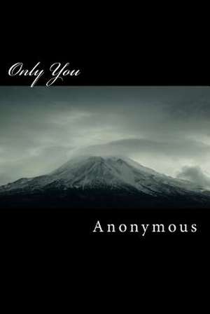 Only You de Anonymous