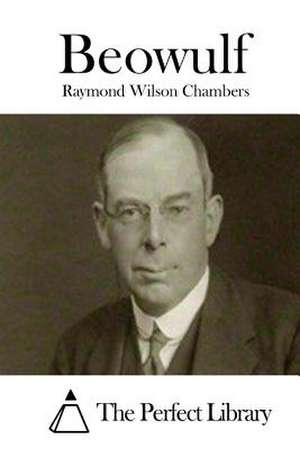 Beowulf de Raymond Wilson Chambers