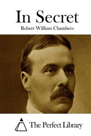 In Secret de Robert William Chambers