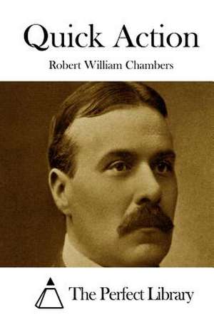 Quick Action de Robert William Chambers