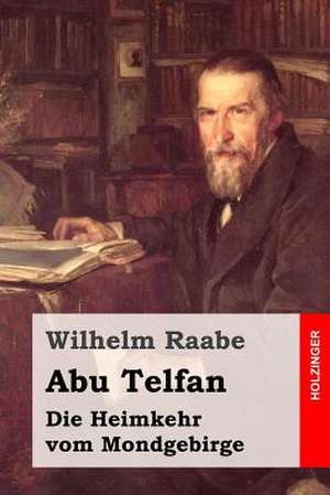 Abu Telfan de Wilhelm Raabe