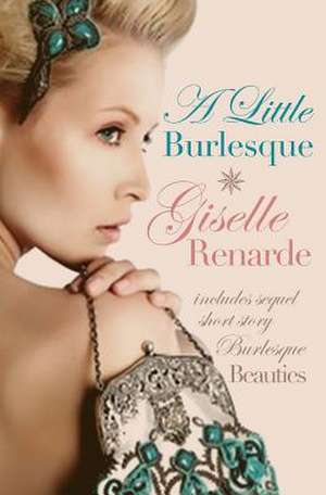 A Little Burlesque de Giselle Renarde