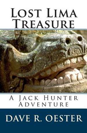 Lost Lima Treasure de Dave R. Oester