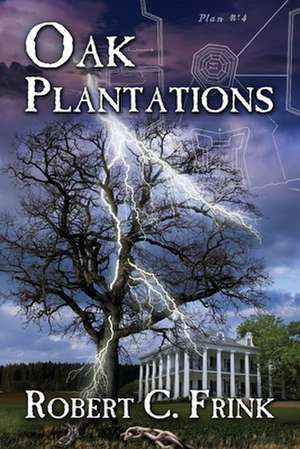 Oak Plantations de Robert C. Frink