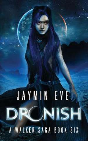 Dronish de Jaymin Eve