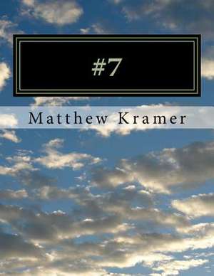 #7 de MR Matthew D. Kramer