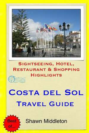 Costa del Sol Travel Guide de Shawn Middleton