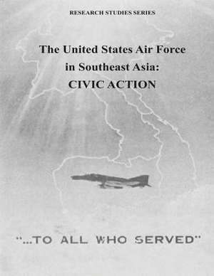 The United States Air Force in Southeast Asia de Office of Air Force History