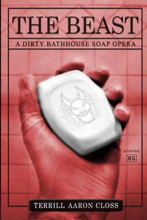 The Beast de Terrill Aaron Closs