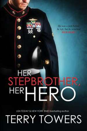 Her Stepbrother, Her Hero de Terry Towers