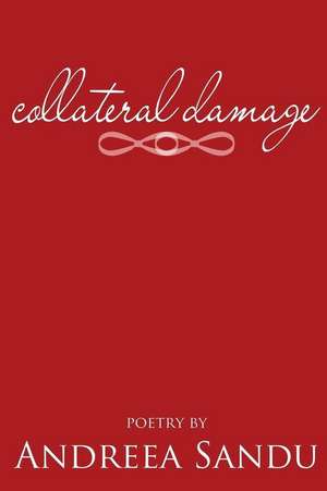 Collateral Damage de Andreea Sandu