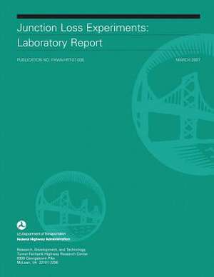 Junction Loss Experiments de U. S. Department of Transportation