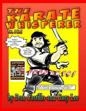 Karate Whisperer Karatoons 1st Collectors Edition! de Don Castillo