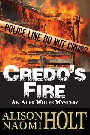 Credo's Fire de 5204 Alison Naomi Holt