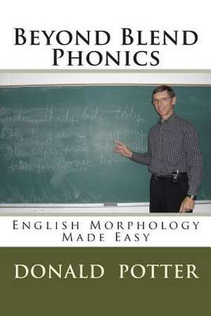 Beyond Blend Phonics de Donald L. Potter