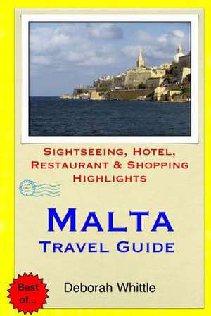 Malta Travel Guide de Deborah Whittle