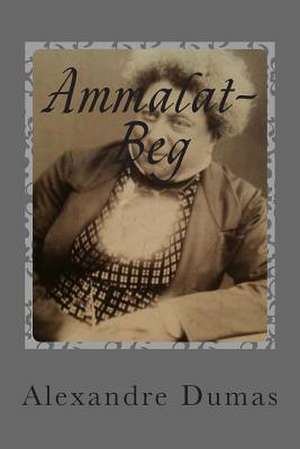 Ammalat-Beg de M. Alexandre Dumas