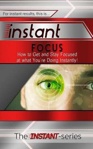 Instant Focus de The Instant-Series