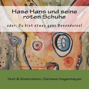 Hase Hans Und Seine Roten Schuhe de Clarissa Hagenmeyer