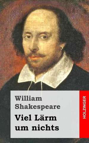 Viel Larm Um Nichts de William Shakespeare