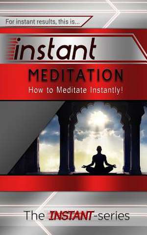 Instant Meditation de The Instant-Series