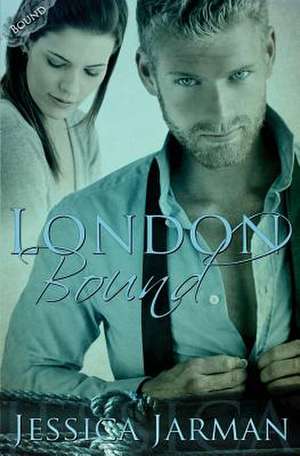 London Bound de Jessica Jarman